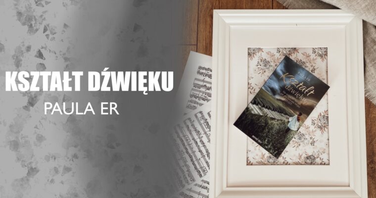 KSZTAŁT DŹWIĘKU – RECENZJA